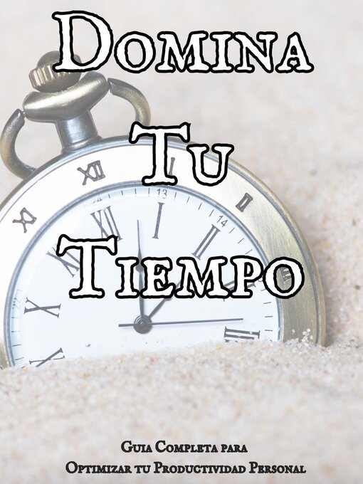 Title details for Domina Tu Tiempo by Marco Romanò - Available